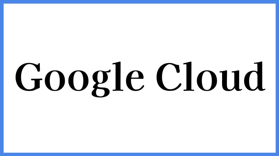 Google Cloud