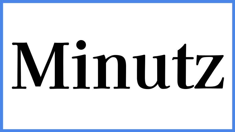 Minutz